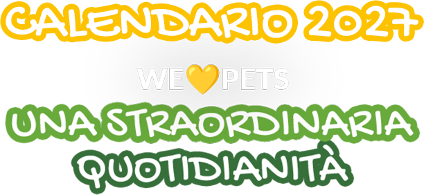 Calendario 2027 - We love pets, una straordinaria quotidianità